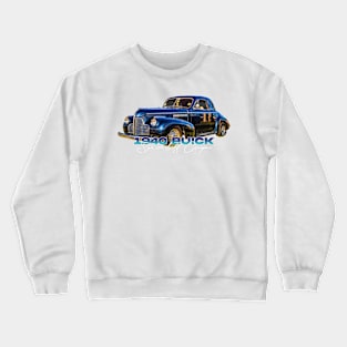 Restored 1940 Buick Special 8 Coupe Crewneck Sweatshirt